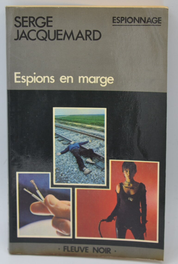 Espions en marge - tome 1521 - 1980 - espionnage - Fleuve noir - Serge Jacquemard - livre