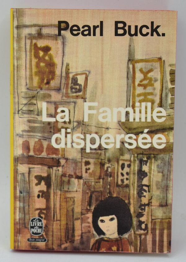 La famille dispersée - Pearl Buck - 1973 - livre