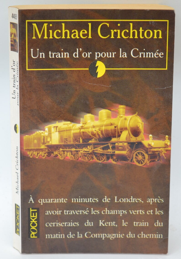 Un train d'or pour la Crimée - Michael Crichton - 1996 - livre