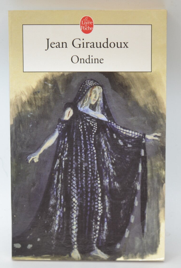 Ondine -Jean Giraudoux - 2003 - livre