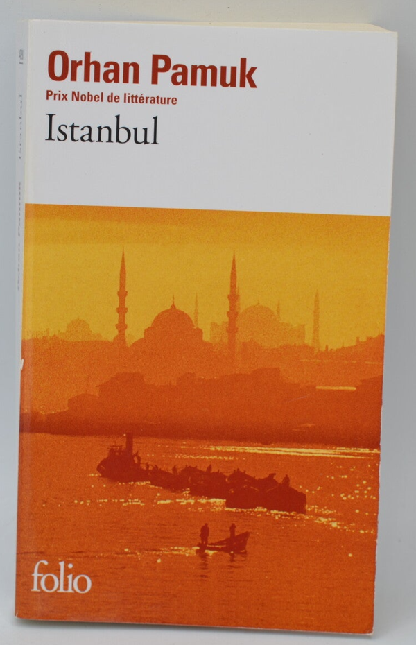 Istanbul - Orhan Pamuk - 2016 - livre