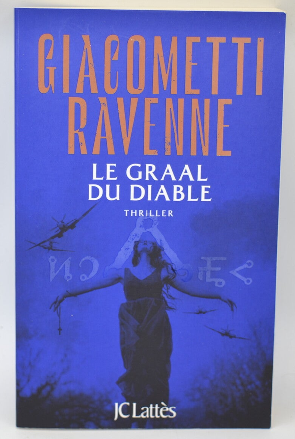 Le graal du diable - Eric Giacometti - Jacques Ravenne - 2023 - livre