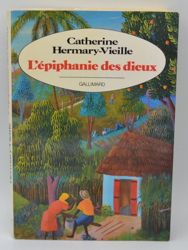 L'épiphanie des dieux - Catherine Hermary-Vieille - 1983 - livre