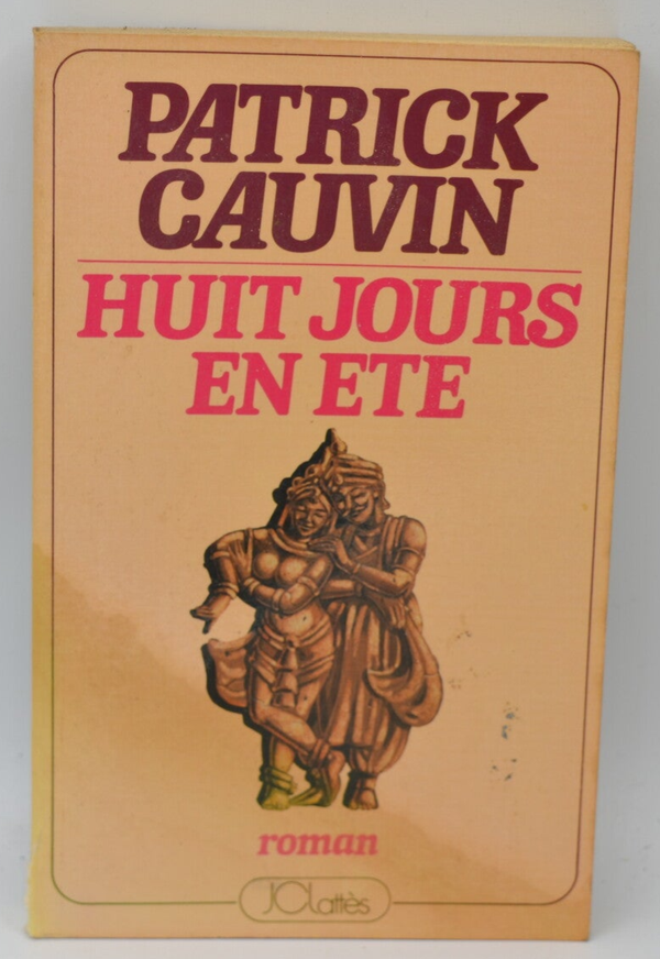 Huit jours en été - Patrick Cauvin - 1979 - livre