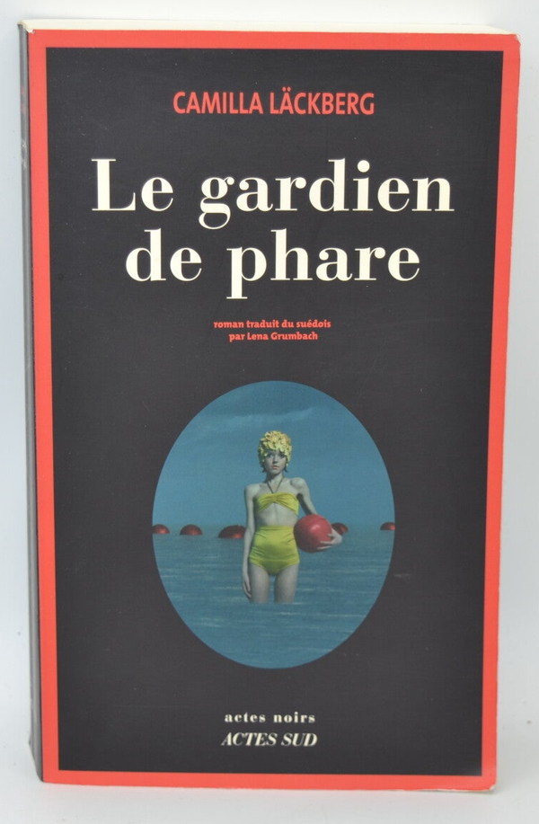 Le Gardien de phare - Camilla Läckberg - 2013 - livre