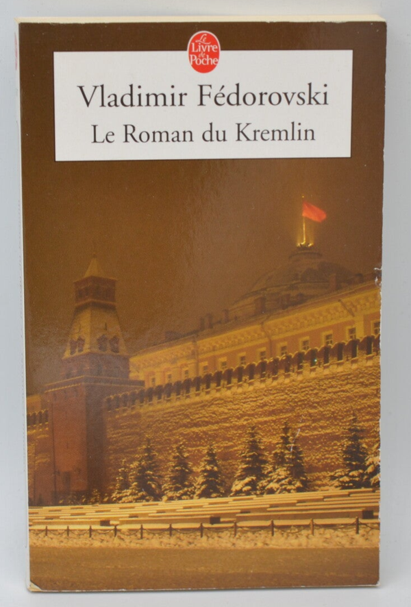 Le Roman du Kremlin - Vladimir Fédorovski - 2005 - livre
