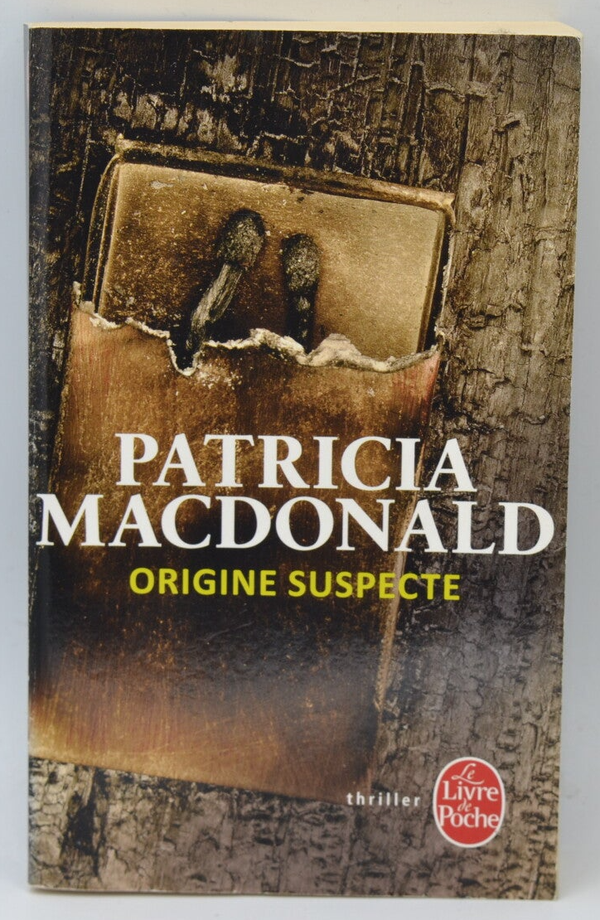 Origine suspecte - Patricia MacDonald - 2016 - livre