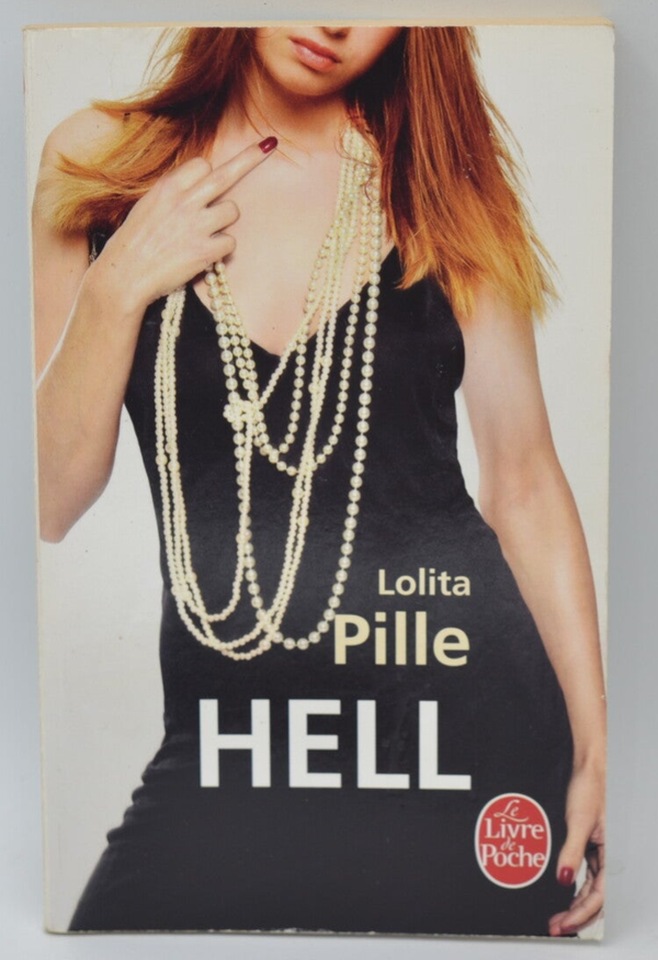 Hell - Lolita Pille - 2014 - livre