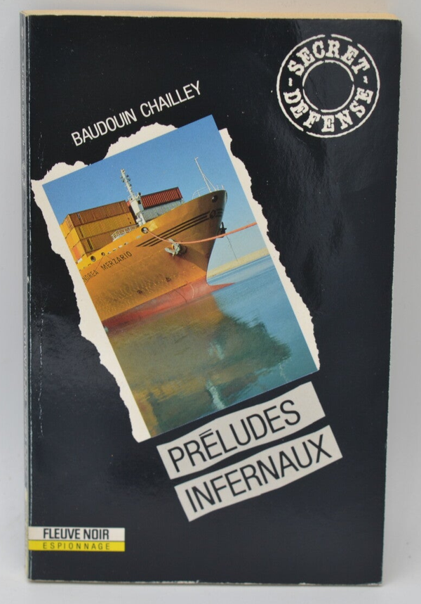 Préludes infernaux tome 4 secret défense - Baudouin Chailley - 1990 - livre