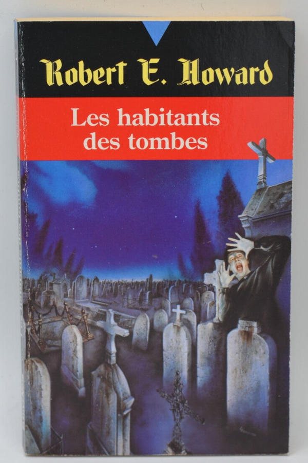 Les habitants des tombes tome 2 - Robert Ervin Howard - 1991 - livre