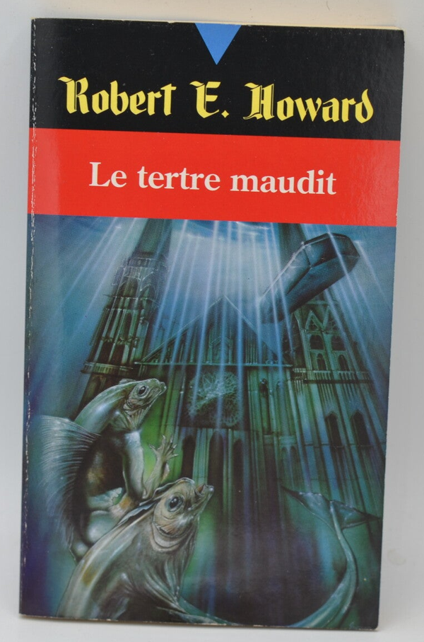 Le tertre maudit tome 4 - Robert Ervin Howard - 1991 - livre