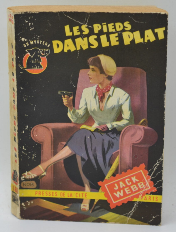 Les pieds dans le plat - Jack Webb - 1954 - livre