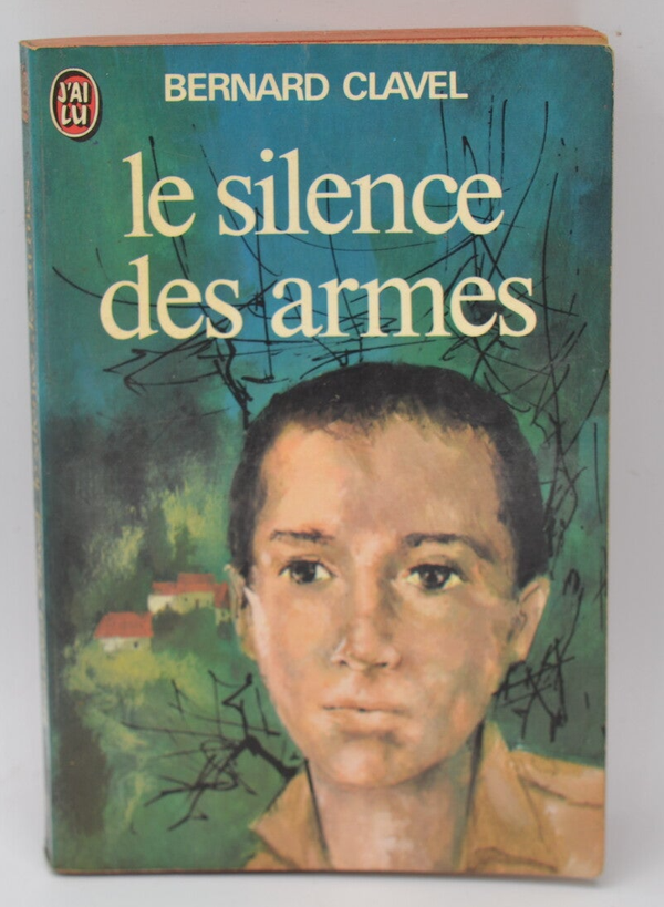 Le silence des armes - Bernard Clavel - 1977 - livre