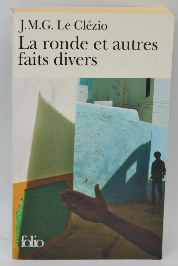 La Ronde Et Autres Faits Divers - Jean-Marie Gustave Le Clezio - 2008 - livre