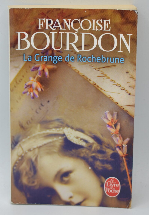 La Grange de Rochebrune - Bourdon Françoise - 2014 - livre