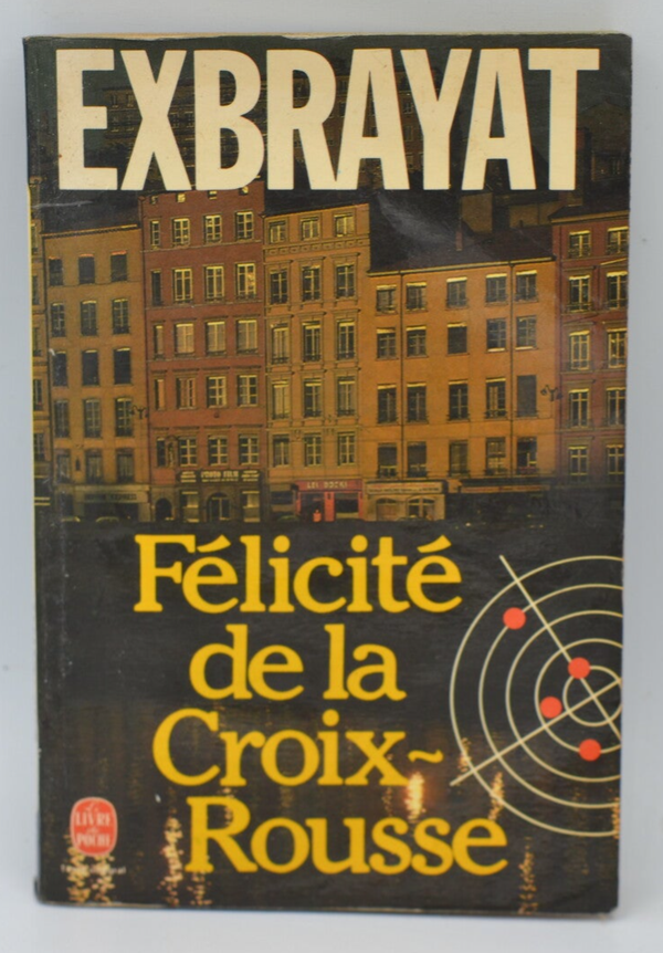 Félicite De La Croix-Rousse - Exbrayat - 1981 - livre