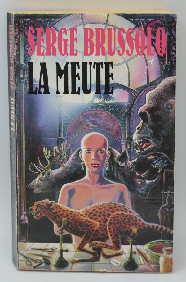 La Meute - Serge Brussolo - 1990 - livre