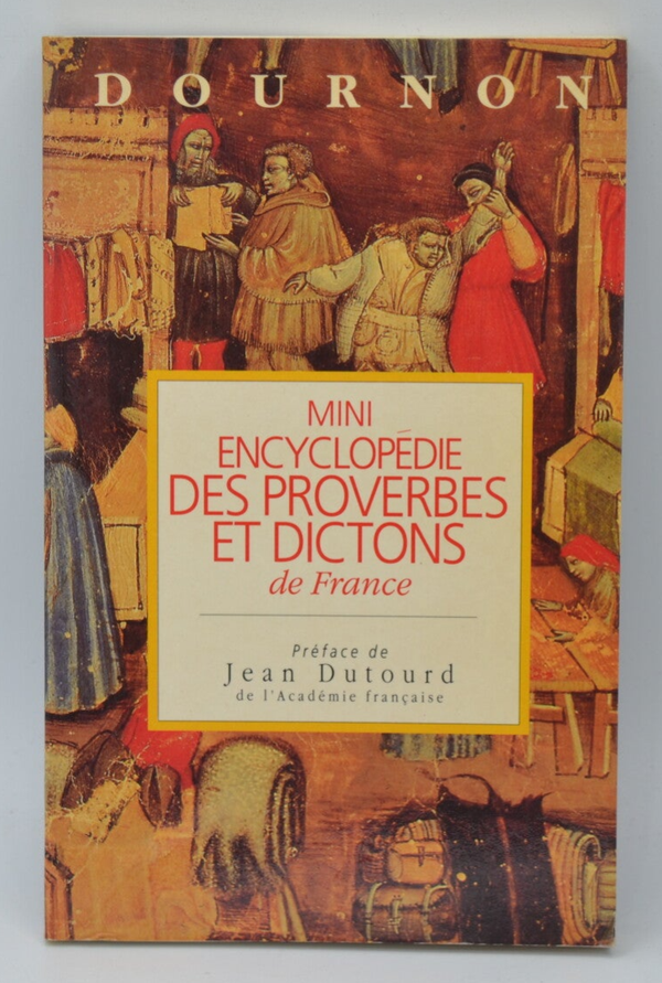 Mini encyclopédie des proverbes et dictons de France - Dournon - 1992 - livre
