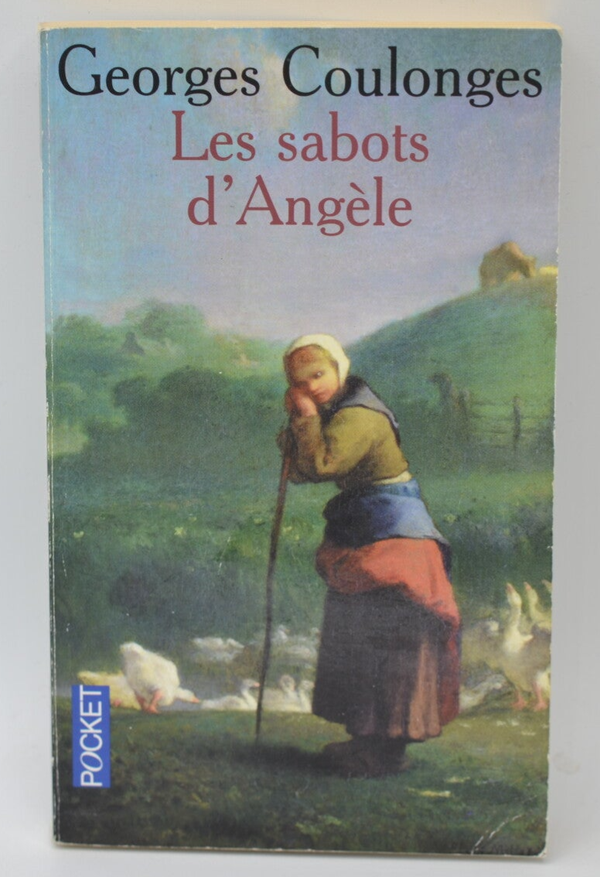 Les sabots d'Angèle - Georges Coulonges - 2008 - livre