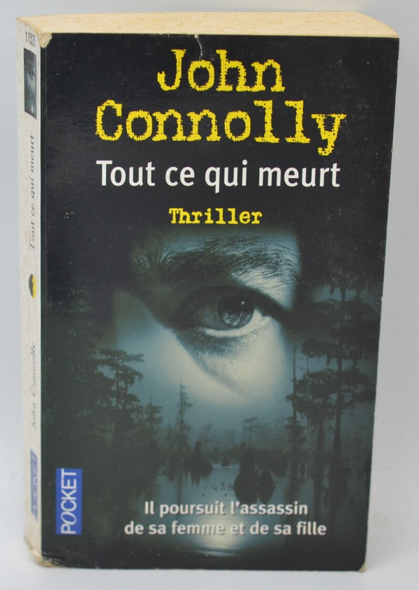 Tout ce qui meurt - John Connolly - 2006 - livre
