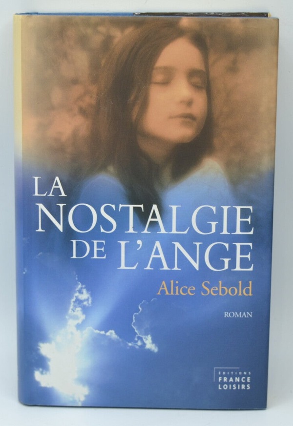 La nostalgie de l'ange - Alice Sebold - 2003 - livre
