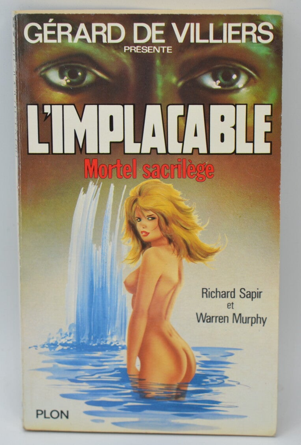 Mortel sacrilège - tome 53 - L'implacable - Gérard de Villiers - Richard Sapir Warren Murphy - 1986 - livre