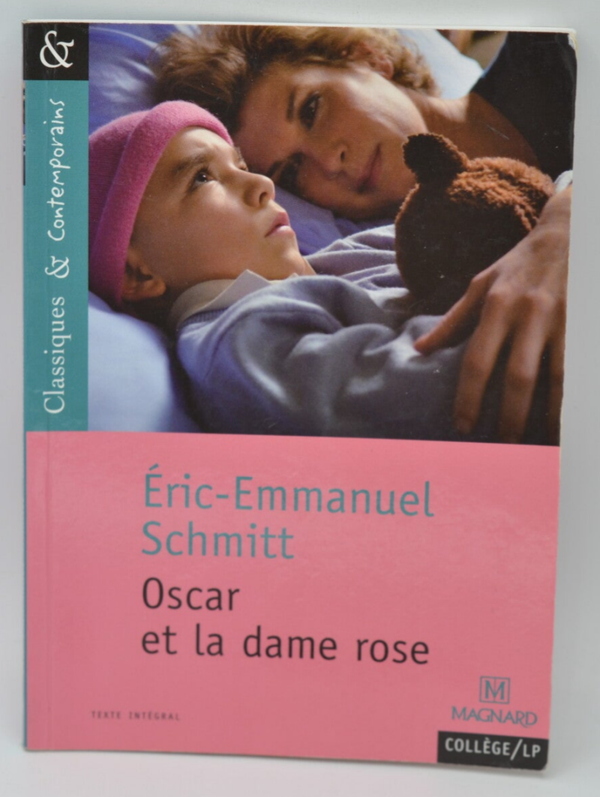 Oscar Et La Dame Rose - Éric-Emmanuel Schmitt - 2015 - livre