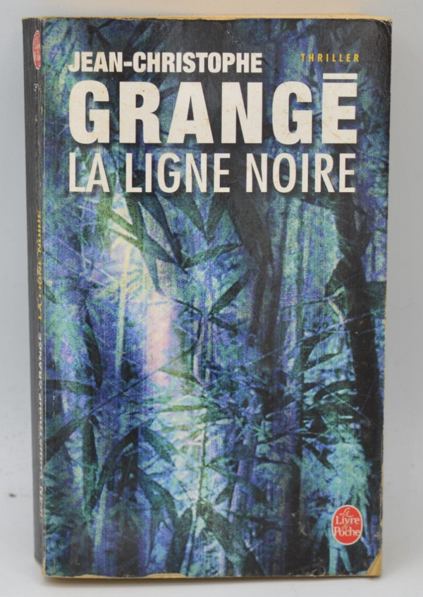 La Ligne noire - Jean-Christophe Grangé - 2006 - livre