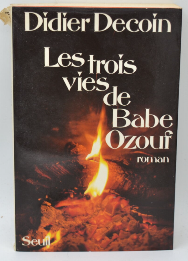 Les Trois Vies de Babe Ozouf - Didier Decoin - 1983 - livre