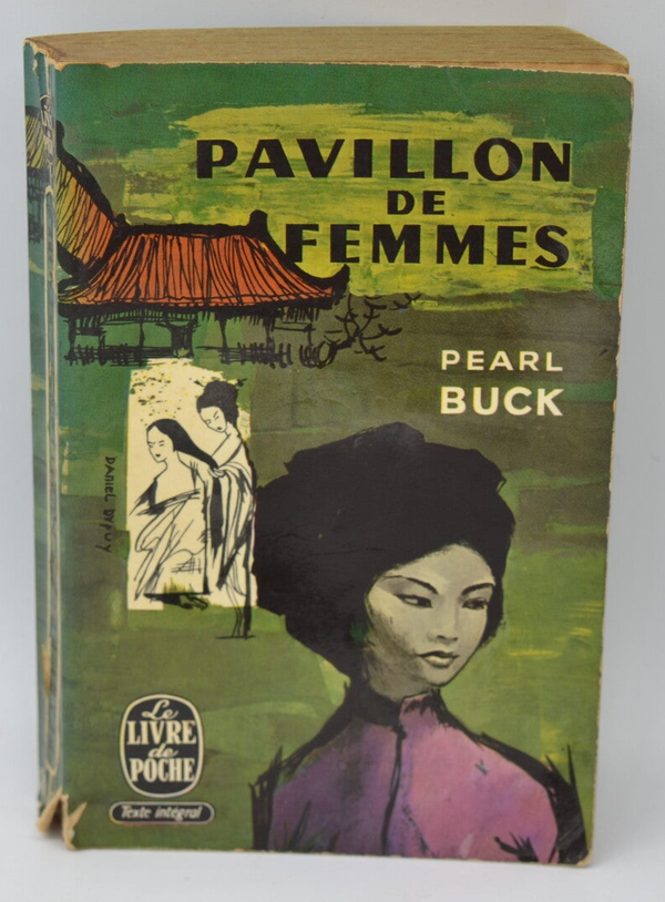 Pavillon de femmes - Pearl Buck - 1966 - livre