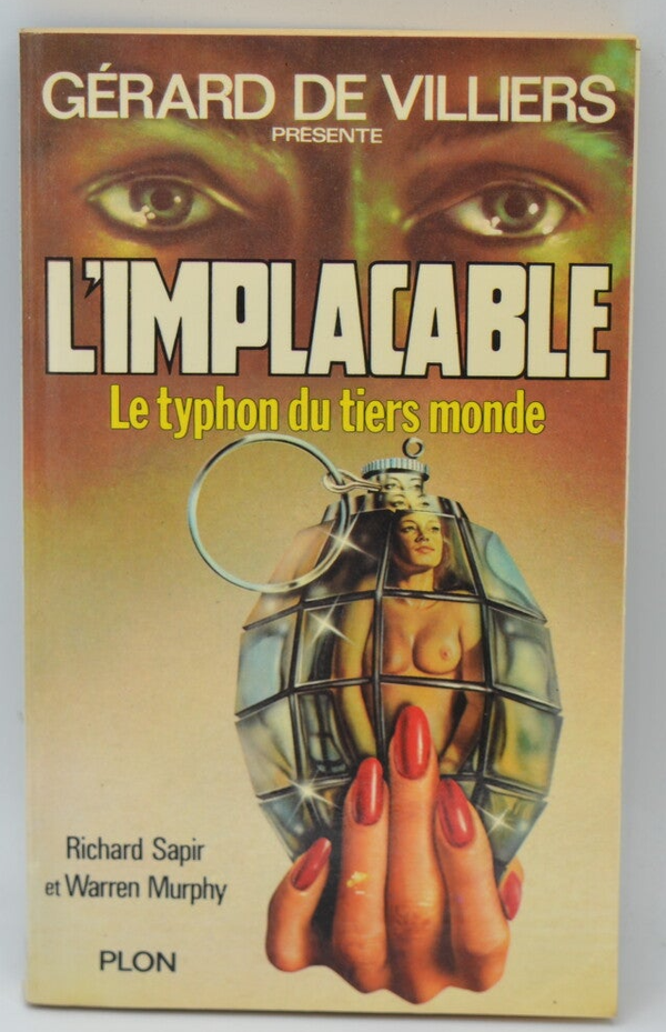 Le Typhon du Tiers monde - tome 10 - L'implacable - Gérard de Villiers - Richard Sapir Warren Murphy - 1978 - livre