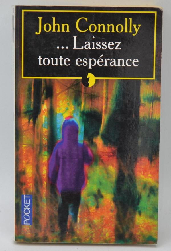 Laissez toute espérance - John Connolly - 2003 - livre