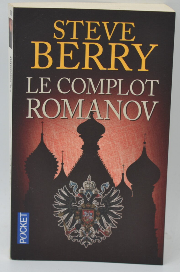 Le complot Romanov - Steve Berry - 2012 - livre