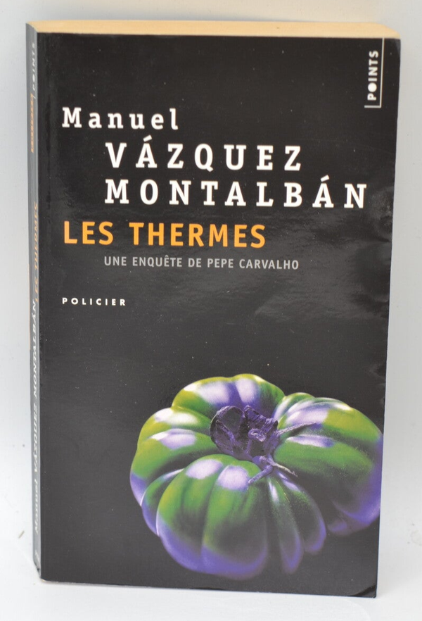 Les Thermes - Manuel Vázquez Montalbán - 2008 - livre