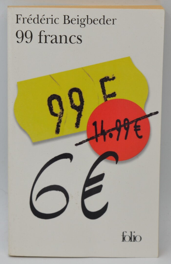 99 Francs - Frédéric Beigbeder - 2004 - livre