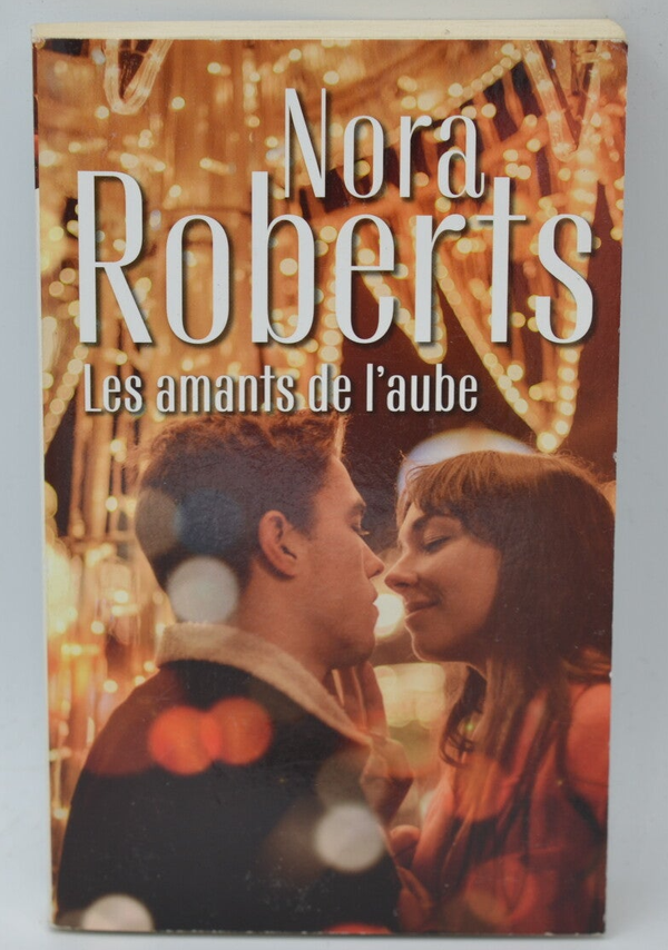 Les amants de l'aube - Nora Roberts - 2022 - livre
