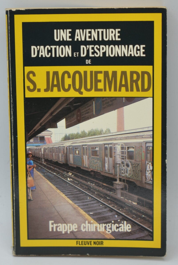 Frappe Chirurgicale - tome 1695 - 1983 - Une aventure d'action et d'espionnage - Fleuve noir - Serge Jacquemard - livre