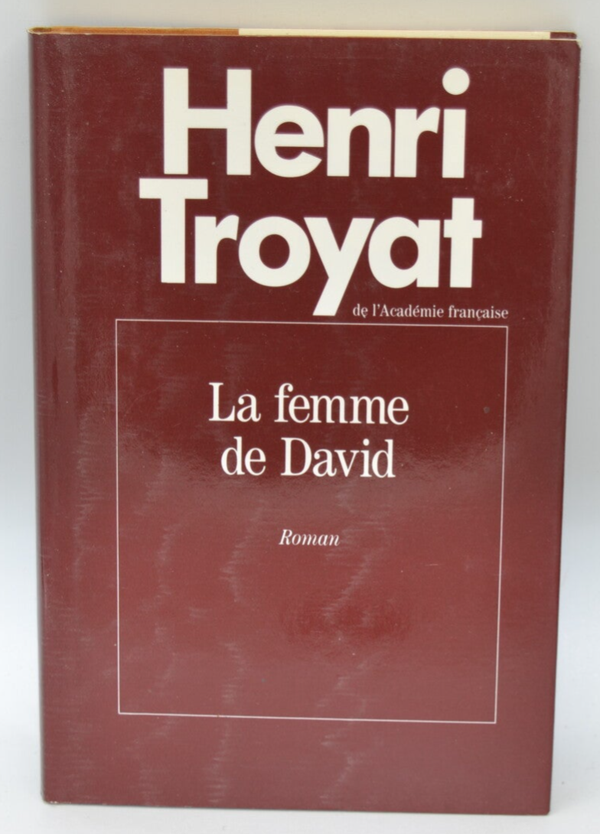 La femme de David - Henri Troyat - 1990 - livre