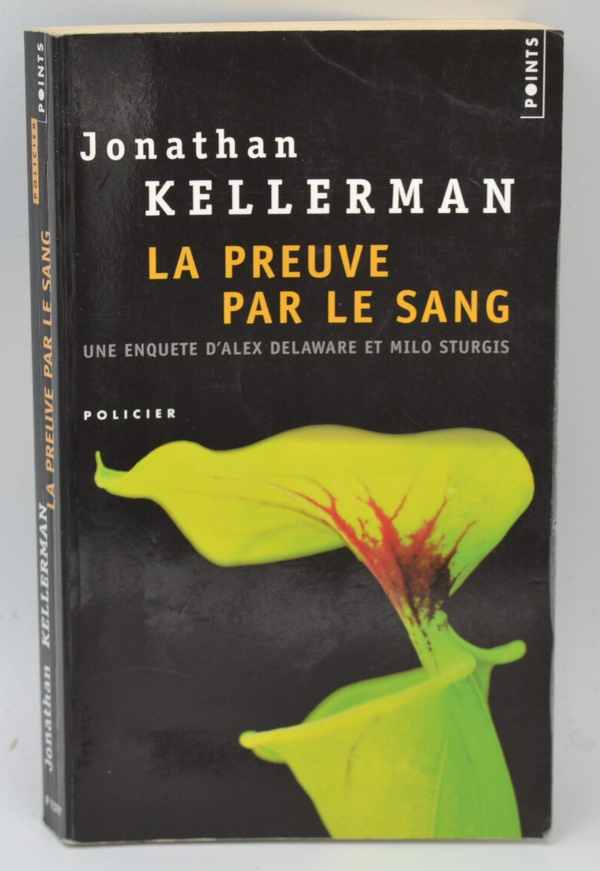 La Preuve par le sang - Jonathan Kellerman - 2007 - livre