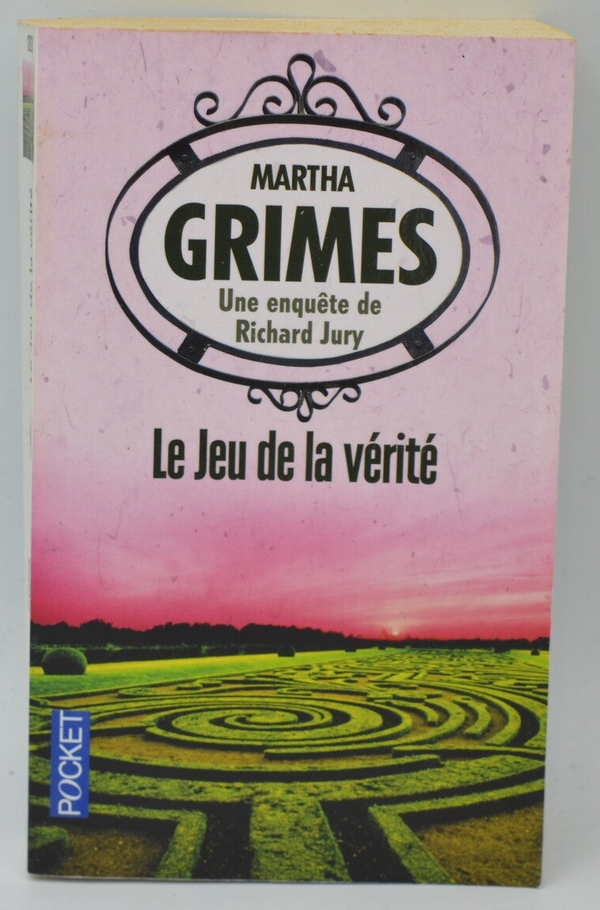 Le jeu de la vérité - Martha Grimes - 2013 - livre