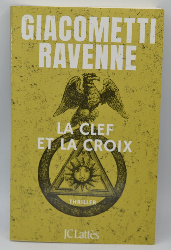 La clef et la croix - Eric Giacometti - Jacques Ravenne - 2024 - livre