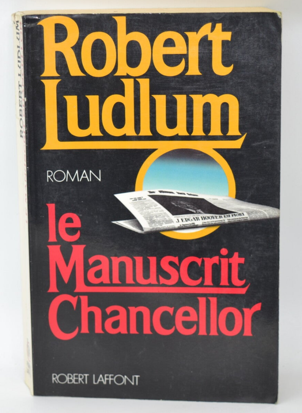 Le manuscrit Chancellor - Robert Ludlum - 1992 - livre