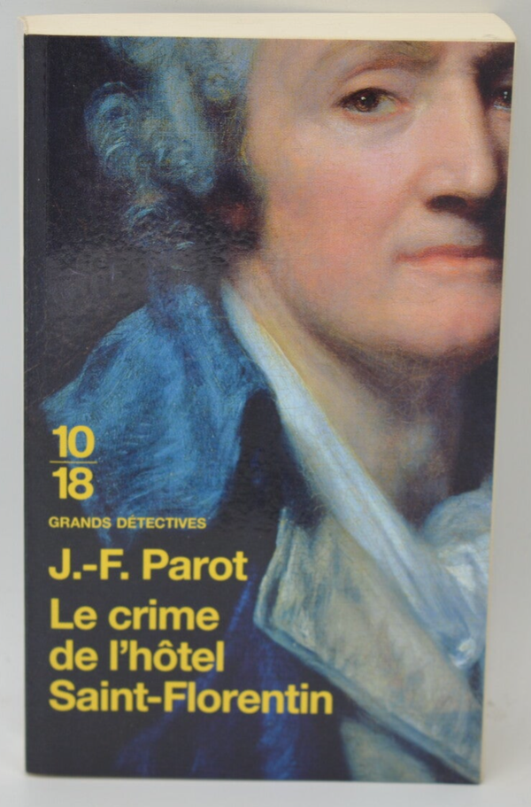 Le Crime De L'hôtel Saint-Florentin - Jean-François Parot - 2005 - livre