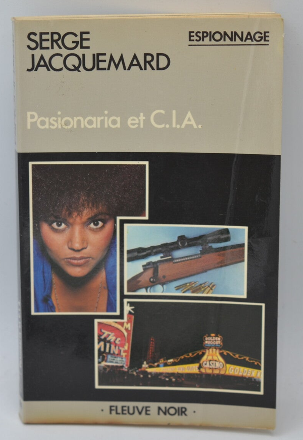 Pasionaria et C.I.A. - tome 1589 - 1981 - espionnage - Fleuve noir - Serge Jacquemard - livre