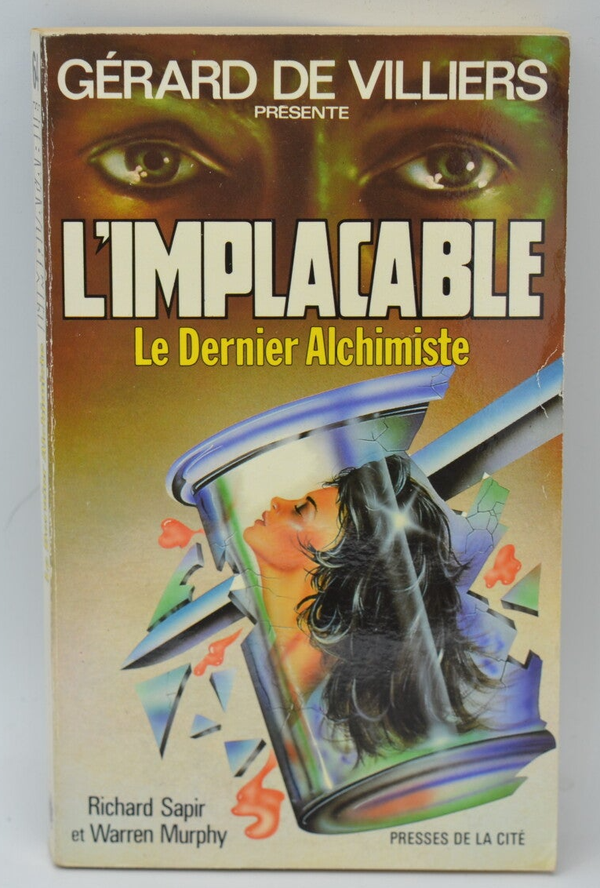 Le dernier alchimiste - tome 64 - L'implacable - Gérard de Villiers - Richard Sapir Warren Murphy - 1988 - livre