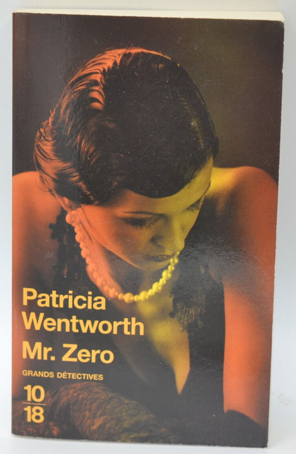 Mr. Zero - Patricia Wentworth - 2009 - livre