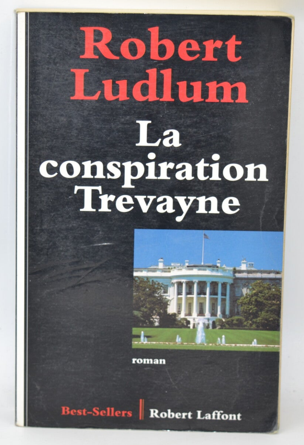 La conspiration Trevayne - Robert Ludlum - 1997 - livre