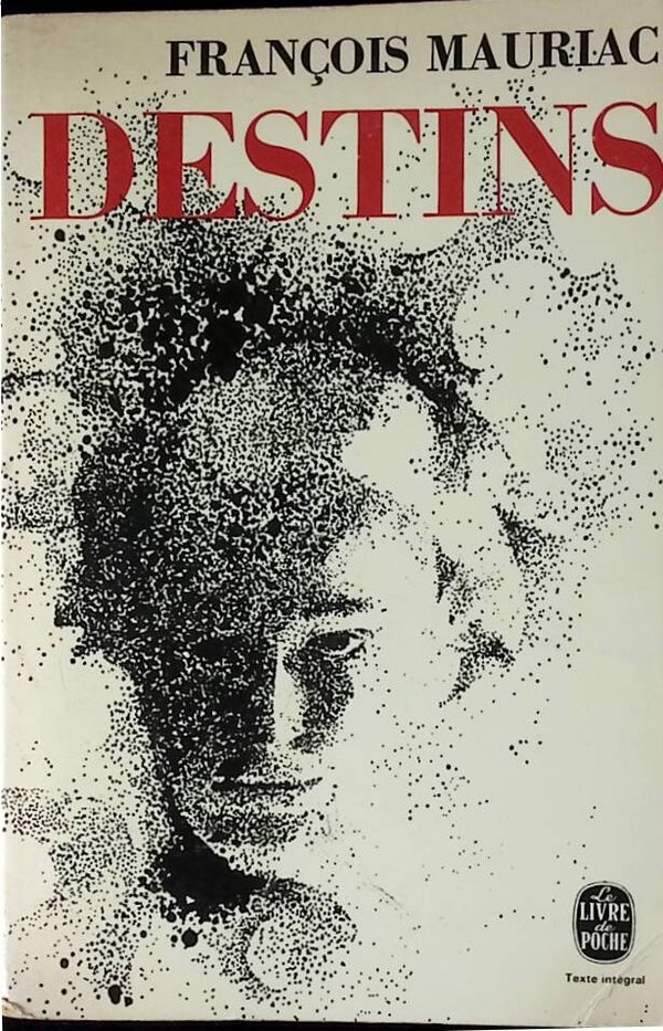 Destins - François Mauriac - 1971 - livre