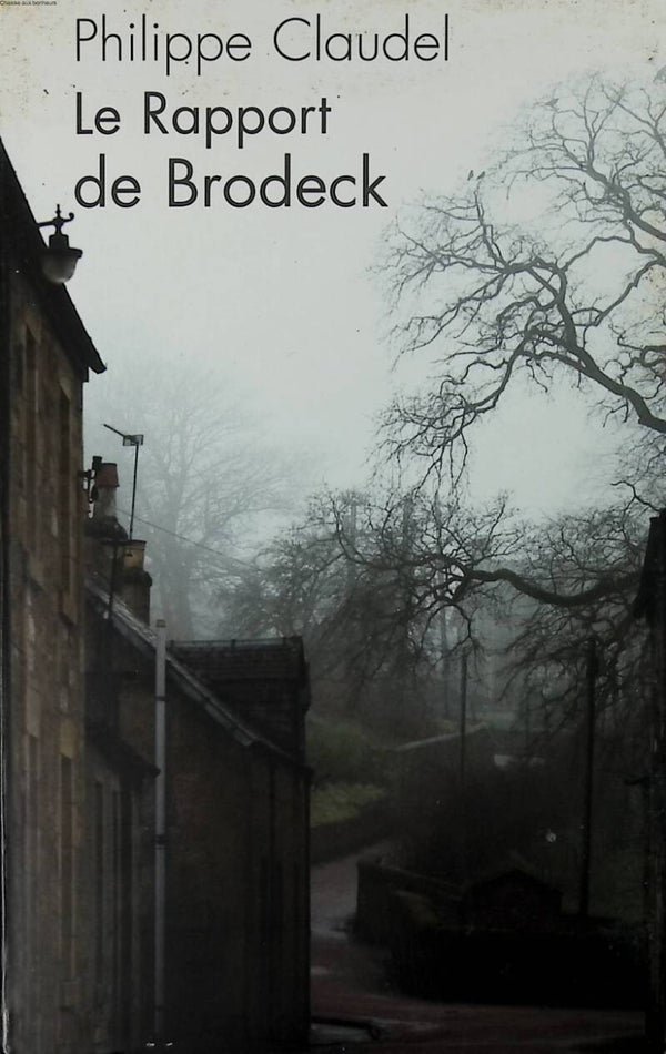 Le Rapport de Brodeck - Philippe Claudel - 2007 - livre