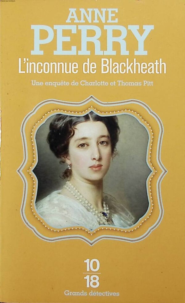 L'inconnue de Blackheath - Anne Perry - 2014 - livre